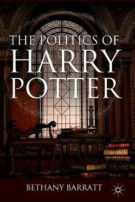 The Politics of Harry Potter - B. Barratt - cover