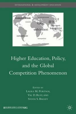 Higher Education, Policy, and the Global Competition Phenomenon - cover