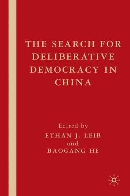 The Search for Deliberative Democracy in China - cover