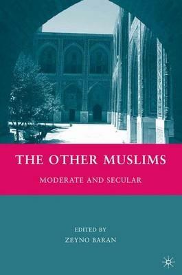 The Other Muslims: Moderate and Secular - cover
