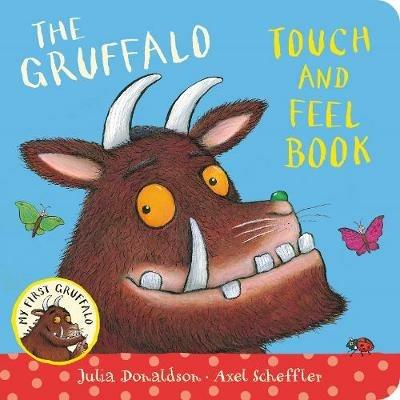 The Gruffalo Touch and Feel Book - Julia Donaldson - cover