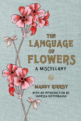 The Language of Flowers Gift Book - Mandy Kirkby,Vanessa Diffenbaugh - cover