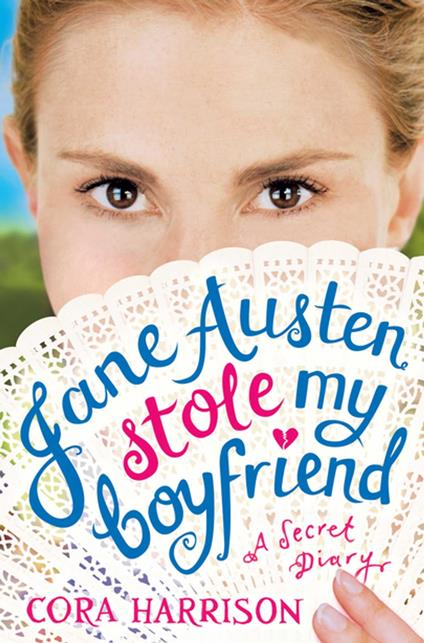 Jane Austen Stole My Boyfriend - Cora Harrison - ebook