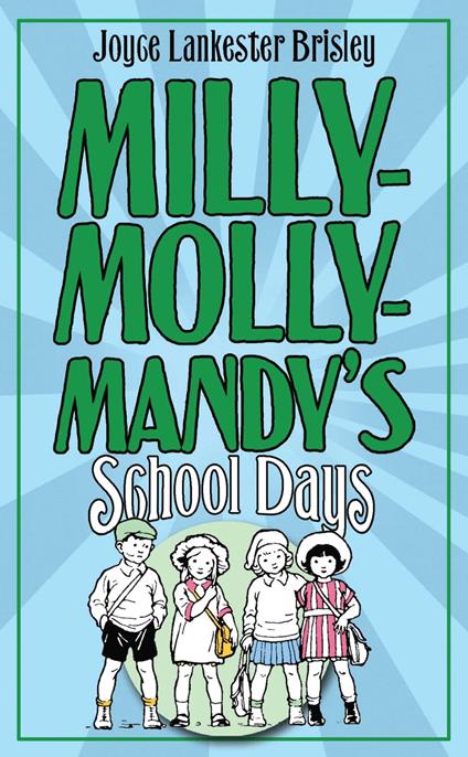 Milly-Molly-Mandy's Schooldays - Brisley Joyce Lankester - ebook