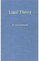Legal Theory - Wolfgang Friedmann - cover