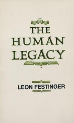 The Human Legacy - Leon Festinger - cover
