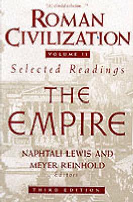 Roman Civilization: Selected Readings: The Empire, Volume 2 - Naphtali Lewis - cover