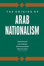 The Origins of Arab Nationalism
