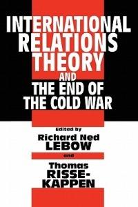 International Relations Theory and the End of the Cold War - cover
