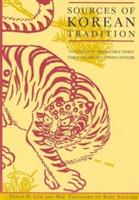 Sources of Korean Tradition: From the Sixteenth to the Twentieth Centuries