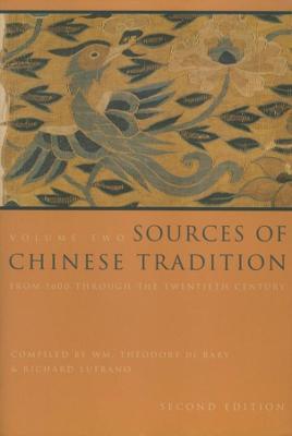 Sources of Chinese Tradition: From 1600 Through the Twentieth Century - cover