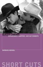 Queer Cinema: Schoolgirls, Vampires, and Gay Cowboys