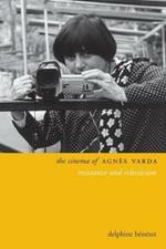 The Cinema of Agnes Varda: Resistance and Eclecticism