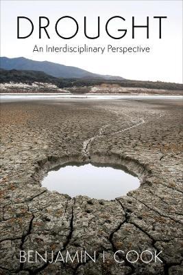 Drought: An Interdisciplinary Perspective - Ben Cook - cover