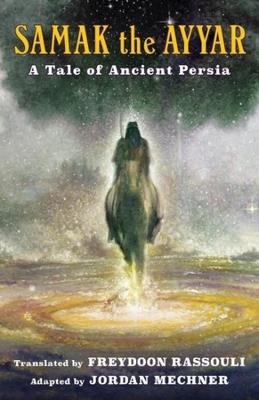 Samak the Ayyar: A Tale of Ancient Persia - cover