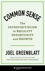 Common Sense: The Investor's Guide to Equality, Opportunity, and Growth