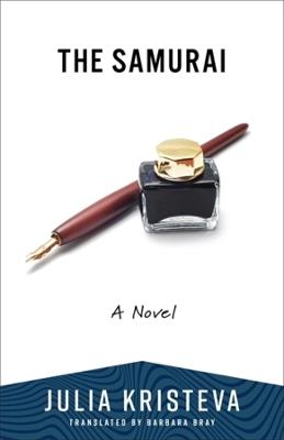 The Samurai: A Novel - Julia Kristeva - cover