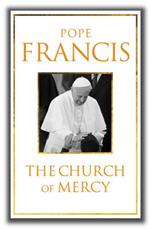 The Church of Mercy: His First Major Book: A Message of Hope for All People