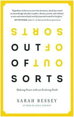 Out of Sorts: Making Peace with an Evolving Faith - Sarah Bessey - cover