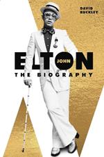 Elton John: The Biography