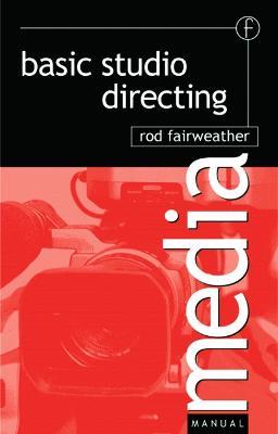 Basic Studio Directing - Rod Fairweather - cover