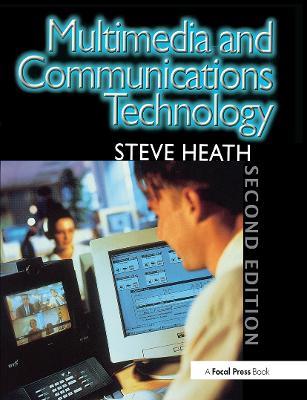Multimedia and Communications Technology - Steve Heath - cover