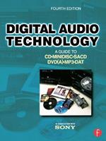 Digital Audio Technology: A Guide to CD, MiniDisc, SACD, DVD(A), MP3 and DAT