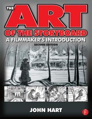 The Art of the Storyboard: A filmmaker's introduction - John Hart - cover