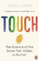 Touch: The Science of the Sense that Makes Us Human