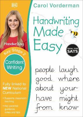 Handwriting Made Easy: Confident Writing, Ages 7-11 (Key Stage 2): Supports the National Curriculum, Handwriting Practice Book - Carol Vorderman - cover