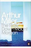 The Ride Down Mt. Morgan - Arthur Miller - cover