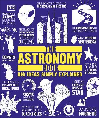 The Astronomy Book: Big Ideas Simply Explained - DK - cover