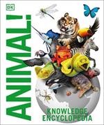 Knowledge Encyclopedia Animal!: The Animal Kingdom as you've Never Seen it Before