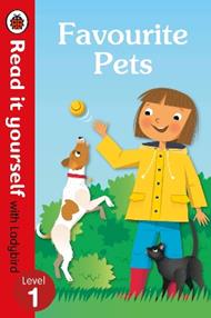Favourite Pets - Read It Yourself with Ladybird Level 1