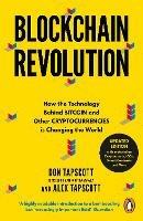 Blockchain Revolution: How the Technology Behind Bitcoin and Other Cryptocurrencies is Changing the World