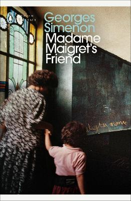 Madame Maigret's Friend: Inspector Maigret - Georges Simenon - cover