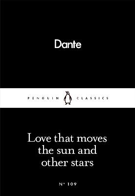 Love That Moves the Sun and Other Stars - Dante Alighieri - cover