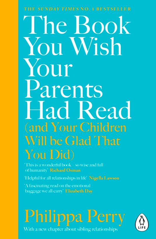 The Book You Wish Your Parents Had Read (and Your Children Will Be Glad  That You Did) - Perry, Philippa - Ebook in inglese - EPUB3 con Adobe DRM