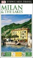 DK Eyewitness Milan and the Lakes - DK Eyewitness - cover