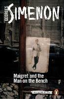 Maigret and the Man on the Bench: Inspector Maigret #41