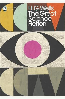 The Great Science Fiction: The Time Machine, The Island of Doctor Moreau, The Invisible Man, The War of the Worlds, Short Stories - H. G. Wells - cover