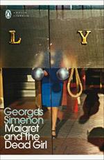 Maigret and the Dead Girl: Inspector Maigret #45