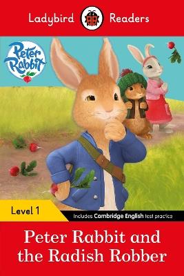Ladybird Readers Level 1 - Peter Rabbit - Peter Rabbit and the Radish Robber (ELT Graded Reader) - Beatrix Ladybird - cover