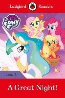 Ladybird Readers Level 3 - My Little Pony - A Great Night! (ELT Graded Reader) - Ladybird - cover