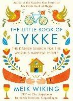 The Little Book of Lykke: The Danish Search for the World's Happiest People