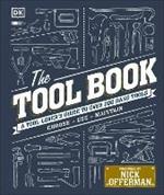 The Tool Book: A Tool-Lover's Guide to Over 200 Hand Tools