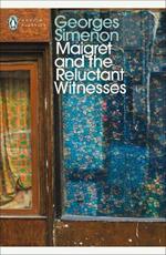 Maigret and the Reluctant Witnesses: Inspector Maigret #53