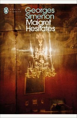 Maigret Hesitates: Inspector Maigret - Georges Simenon - cover