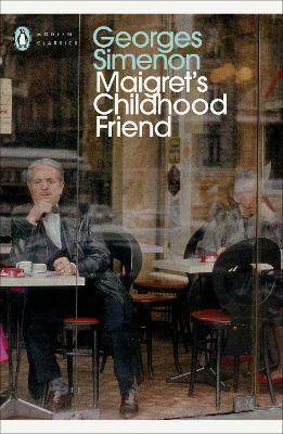 Maigret's Childhood Friend: Inspector Maigret #69 - Georges Simenon - cover