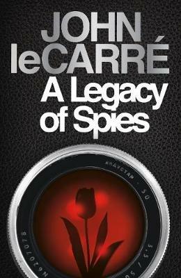A Legacy of Spies - John Le Carre - cover